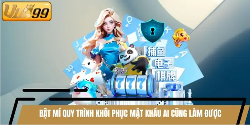 Bật mí quy trình khôi phục mật khẩu ai cũng làm được