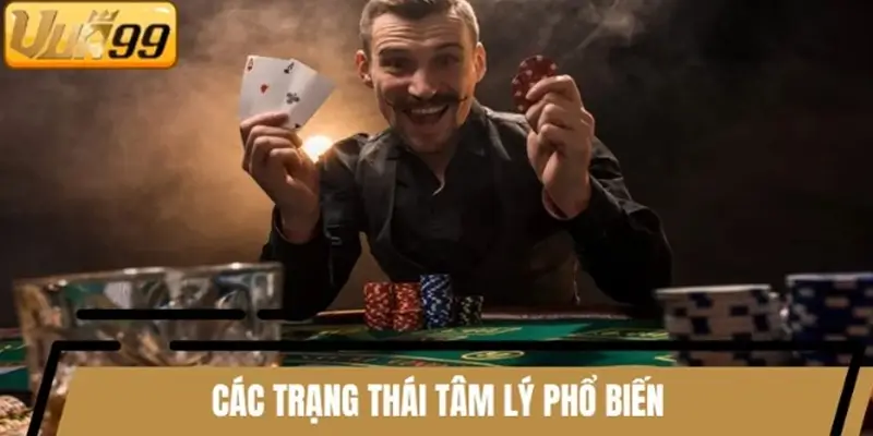 Các trạng thái tâm lý phổ biến