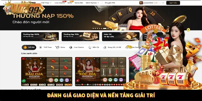 Đánh giá giao diện và nền tảng giải trí