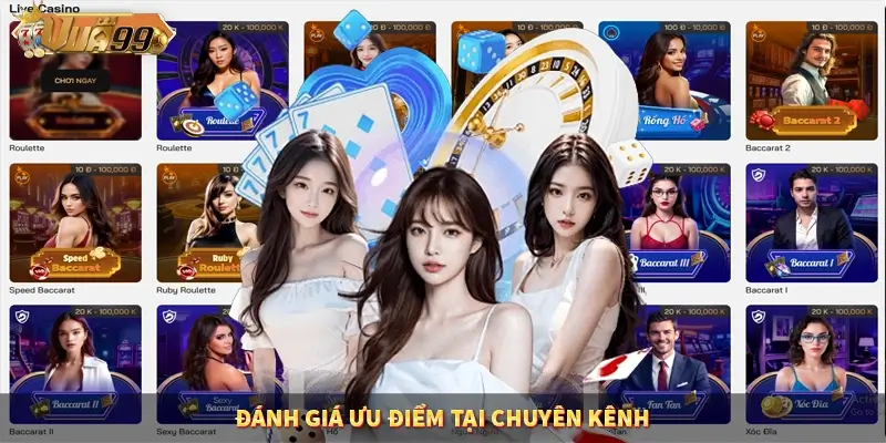 Đánh giá ưu điểm tại chuyên kênh