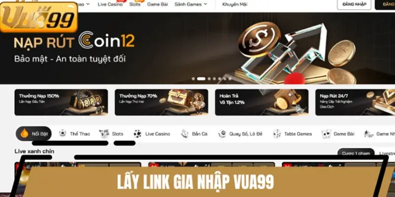Hướng dẫn lấy link đăng nhập VUA99 nhanh nhất