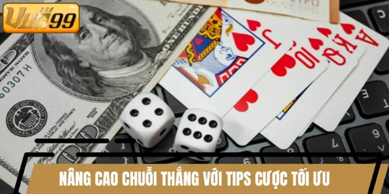 Nâng cao chuỗi thắng với tips cược tối ưu