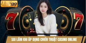 Sai Lầm Khi Áp Dụng Chiến Thuật Casino Online